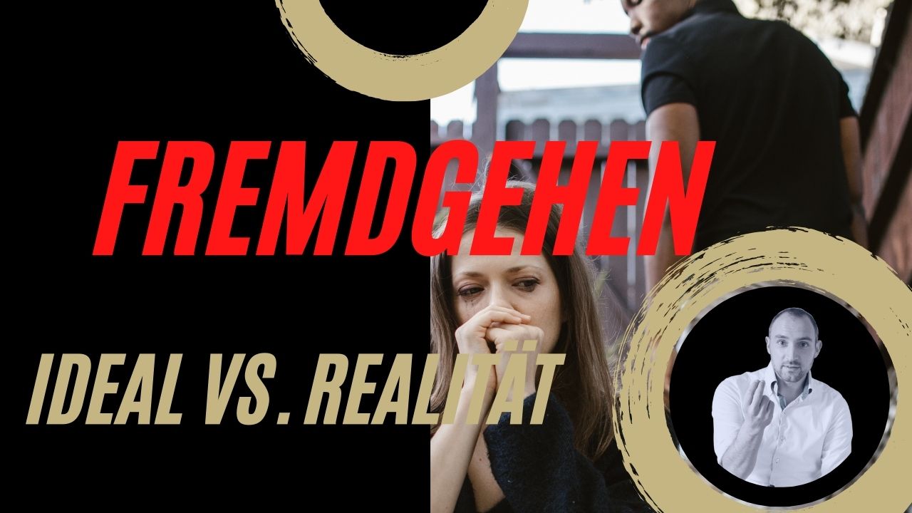 Fremdgehen-Ideal vs. Realität